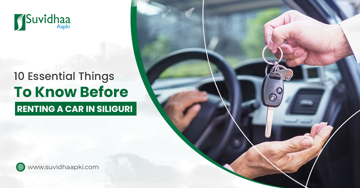 Car Rental Tips in Siliguri - Suvidhaa Aapki